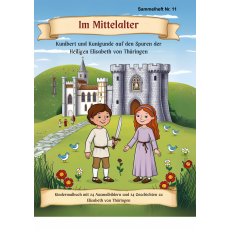 Kunibert und Kunigunde – Malbuch zur Ritterzeit: 24 Geschichten und Ausmalbilder aus dem Mittelalter